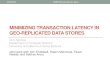MINIMIZING TRANSACTION LATENCY IN GEO ...sbbd2016.fpc.ufba.br/.../slides/talk01_GeoReplication.pdfMINIMIZING TRANSACTION LATENCY IN GEO-REPLICATED DATA STORES Divy Agrawal Department