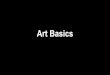 Art Basics - Folsom Cordova Unified School District...Art Basics. The Color Wheel Primary Colors: a group of colors from which all ... Line is the most basic of all art elements! Lines