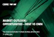 MARKET OUTLOOK: OPPORTUNITIES RENT VS OWN Gee Je… · MARKET OUTLOOK: OPPORTUNITIES ... Is it time for a faithful leap? 3 CBRE | WTW THE EDGE | INVESTMENT FORUM ON REAL ESTATE 2018