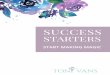 SUCCESS - Toni Vans · social media connections (Facebook, Instagram, Twitter, LinkedIn), and ... After creating a contact list, the following steps to systematic success involve