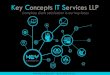 Key Concepts IT Services LLP profile.pdf · Key Concepts IT Services LLP is a software / application development and IT consultation provider company. Providing enterprise solutions,