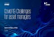 Covid-19: Challenges for asset managers Webinar...litigation/disputes • Risk Management: - Swing pricing - Liquidity analysis - Liquidity stress-testing - Ability to endure redemption