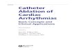 Catheter Ablation of Cardiac Arrhythmias · Catheter ablation of cardiac arrhythmias : basic concepts and clinical applications / edited by David J. Wilber, Douglas L. Packer, and