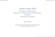 Epidemiology 9509 - Principles of Biostatistics textbook - The …publish.uwo.ca/~jkoval/courses/Epid9509/chapter2/descriptive.pdf · Principles of Biostatistics textbook - The Wonders