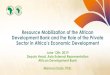 Resource Mobilization of the African Development Bank and ...€¦ · Resource Mobilization of the African Development Bank and the Role of the Private Sector in Africa’s Economic