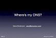 Where’s my DNS? - ICANN · IDS 2 2 Where’s my DNS? DoT: DNS-over-TLS DoH: DNS-over-HTTPS (WIP) The DNS protocol is evolving • DoT RFC7858 standard May 2016 • Implemented to-date