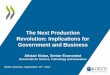 The Next Production Revolution: Implications for Government and Business Nolan_September_12_2017.pdf · 2018-09-12 · The Next Production Revolution: Implications for Government