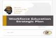 Workforce Education Strategic Plan · Utilize the overall strategic planning and related processes to achieve alignment of the community college system and the state’s workforce