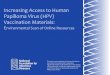 Increasing Access to Human Papilloma Virus (HPV ... Increasing Access to Human Papilloma Virus (HPV)