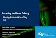 Innovating Healthcare Delivery - 2020 Courses · Innovating Healthcare Delivery October 2018 Meeting Patients Where They Are Ralph Gonzales, MD, MSPH ... Nursing Medicine Pharmacy