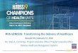 MHS GENESIS: Transforming the Delivery of Healthcare · 1 MHS GENESIS: Transforming the Delivery of Healthcare Session 43, February 12, 2019 Ms. Stacy A. Cummings, Program Executive
