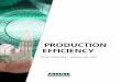 PRODUCTION EFFICIENCY€¦ · into a part, thereby reducing production steps or enabling problem-free auto-mation. ... analysis, this also means that mold and injection molding technology