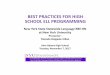 BEST PRACTICES FOR HIGH SCHOOL ELL PROGRAMMING · ELL TRANSCRIPT ANALYSIS Based on the transcript: •Were the ELL students given the opportunity to engage in the sequence of courses