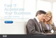 Fast IT: Accelerate Your Business - Cisco · IaaS solution empowers your organization with the flexibility to meet tomorrow’s opportunity today. Cisco Powered™ Infrastructure