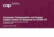 Corporate Compensation and Human Capital Actions in Response … · 2020-06-08 · Compensation Advisory Partners (CAP) is tracking COVID-19 actions for the S&P 500 (500 largest U.S