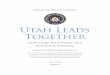 Utah Leads Together · 2020-04-20 · Utah Leads Together April 17, 2020 VERSION 2 Utah’s plan for a health and economic recovery Prepared by the Economic Response Task Force Governor