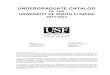UNDERGRADUATE CATALOG - USFugs.usf.edu/pdf/cat1314/FINAL_CATALOG.pdfUNDERGRADUATE CATALOG . OF THE . UNIVERSITY OF SOUTH FLORIDA . 2013-2014. Tampa USF Health Sciences . 4202 Fowler