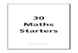 30 maths starters - The Mathematics Shed30 maths starters Author Duncan Keith Subject maths: starters puzzles Keywords starter puzzles oht Created Date 3/31/2004 9:49:02 AM 