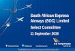 South African Express Airways (SOC) Limited Select Committeepmg-assets.s3-website-eu-west-1.amazonaws.com/190911SA_Expre… · •South African Express Airways (SAX) was established