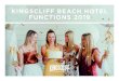 KINGSCLIFF BEACH HOTEL FUNCTIONS 2019kingscliffbeachhotel.com.au/wp-content/uploads/... · The Kingscliff Beach Hotel Function Spaces are available between 10am till 10:30pm Monday