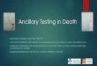 Ancillary Testing in Death · 2019-09-27 · ancillary testing in death michaËl chassÉ, md, phd, frcpc assistant professor, department of anesthesiology and critical care, universitÉ