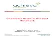 Charitable Residual Account Handbookachievafamilytrust.org/wp-content/uploads/2017/08/... · 2020-05-18 · Charitable Residual Account Handbook CONTINUED I.MISSION OF ACHIEVA Statement