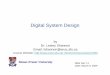 Digital System Design - Simon Fraser Universitylshannon/courses/ensc350_09/Lecture_Set_11.pdf · Digital System Design by Dr. Lesley Shannon ... Slide Set: 11 Date: March 9, 2009