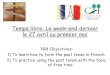 Temps libre: Le week-end dernier le 27 avril au premier mai · Temps libre: Le week-end dernier le 27 avril au premier mai YR8 Objectives: 1) To learn how to form the past tense in