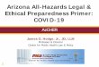 Arizona All-Hazards Legal & Ethical Preparedness Primer ...€¦ · A.R.S. 2§ 1 -2292. • All medical & payment records are privileged & confidential. A health provider may only