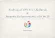 Analysis of iOS 9.3.3 Jailbreak Security Enhancements of iOS 10powerofcommunity.net/poc2016/pangu.pdf · Exploit Strategy A Find an object in kalloc.1024 and it stores its size at