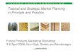Tactical and Strategic Market Planning (J.Seppälä) [Read-Only] · 2008-12-02 · Tactical and Strategic Market Planning in Principle and Practice Forest Products Marketing Workshop