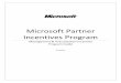Microsoft Partner Incentives Program€¦ · Incentive Platform (“CHIP”) where Company will sign (electronically) the Solution Incentive Addendum and provide banking details to