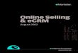 Online Selling & eCRM August 2002 · 2003-10-22 · Online Selling & eCRM Methodology Introduction B2C Websites B2B Websites Online Customer Service & eCRM Index of Charts Today,