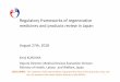 Regulatory frameworks of regenerative medicines and products … · Affairs Law (PAL) regenerative medicine products in the PMD Act PMD Act (Revised PAL) Additions for regenerative