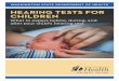 Hearing Tests for Children - Washington State Department ... · HEARING TESTS FOR CHILDREN | 11. Total Communication . Total communication is a combination of a sign language . system,
