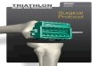 Orthopaedics Single-Use Instruments Surgical Protocol Triathlon... · 5555-2366 6 5555-2367 7 5555-2368 8 Triathlon Single-Use Tibial Sizer Prep Kit Part Number Sizes 51 – 8 555-4600