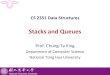 Stacks and Queues - National Tsing Hua Universityking/courses/cs2351/L04-Stacks.pdfStacks Queues Subtype and inheritance Evaluation of expressions National Tsing Hua University ®