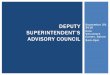 Deputy Superintendent’s Advisory Council 29, 201… · September 2016 December 2016 January 2017 April 2017 Identify Teams Identify Focus Begin Planning Continue Planning & Development