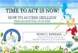 TIME TO ACT IS NOW! · Sustainable Development Goals 2015-2030 (New York, Sep 2015) Addis Ababa Action Agenda (Addis Ababa, Jul 2015) ... Sendai Framework for DRR 2015-2030 and to