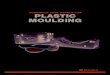 UDDEHOLM TOOL STEELS FOR PLASTIC MOULDING€¦ · Product design 5 Mould design 6 Mouldmaking 10 Moulding 14 Moulding methods – Injection moulding 17 – Compression moulding 17