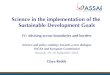 Science in the implementation of the Sustainable ... · the MDGs, the SDGs address the most pressing global challenges of our time, calling upon collab- orative partnerships across