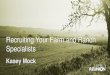 Recruiting Your Farm and Ranch Specialistskw-sites.s3-us-west-2.amazonaws.com/kw-family-reunion-prod/s3fs-… · 3 Recruiting Your Farm and Ranch Specialists “How can we build a
