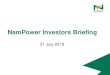NamPower Investors Briefing€¦ · prequalification) utilising FIDIC EPC/Turnkey Projects (Silver Book) Contract Suite. • Fuel Suppliers (several) to be procured on Open National