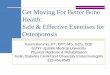 Get Moving For Better Bone Health: Safe & Effective ... · Get Moving For Better Bone Health: Safe & Effective Exercises for Osteoporosis Karen Kemmis, PT, DPT, MS, GCS, CDE SUNY