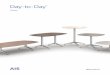 Day-to-Day€¦ · Monday meetings. Friday deadlines. And every day in between. Our Day-to-Day Tables deliver value on day one. With a variety of top sizes and shapes, bases,