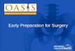 Early Preparation for Surgery - Osteoarthritisoasis.vch.ca/media/PreHab Education ppt.pdf · Non narcotic, non toxic, non pharmaceutical Legal access through Health Canada CBD helps