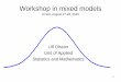 Workshop in mixed models - SLU.SE · Workshop in mixed models Umeå, August 27- 28, 2015 . Ulf Olsson . Unit of Applied . Statistics and Mathematics . 2 1. Introduction General linear