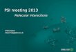 PSI meeting 2013 - psidev.infopsidev.info/sites/default/files/2018-03/psi_april_2013.pdf · PSI meeting 2013 IntAct team intact-help@ebi.ac.uk. Outline Summary of 2012/2013 activities