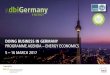 DOING BUSINESS IN GERMANY PROGRAMME AGENDA – …€¦ · DOING BUSINESS IN GERMANY PROGRAMME AGENDA – ENERGY ECONOMICS 5 – 16 MARCH 2017 Supported by. WELCOME TO COLOGNE. Day