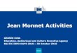 Jean Monnet Activities - ku€¦ · Erasmus+ Jean Monnet Activities ... E-tutorial: 'How to prepare a competitive proposal' 27 . Erasmus+ How to apply? Applications must be submitted